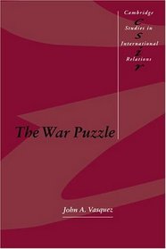 The War Puzzle (Cambridge Studies in International Relations)