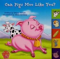 Can Pigs Moo Like You? (Barnyard Buddies Tab Book)