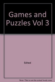 Games and Puzzles Vol 3