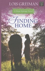 Finding Home (Hope Springs, Bk 1) (Large Print)