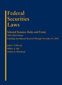 Federal Securities Laws: Selected Statutes, Rules, and Forms, 2018-2019 Edition