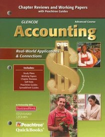 Glencoe Accounting Advanced Course, Chapter Reviews and Working Papers