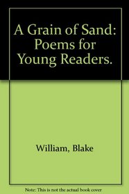 A Grain of Sand: Poems for Young Readers.