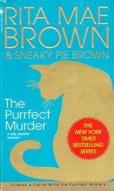 The Purrfect Murder (Mrs Murphy, Bk 16)