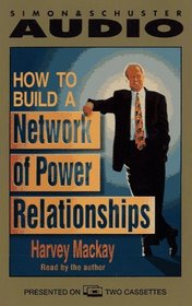How to Build a Network of Power Relationships