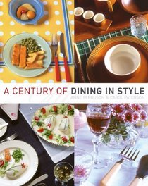 A Century of Dining in Style (Herbert Press)