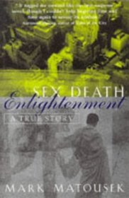 Sex, Death and Enlightenment: A True Story