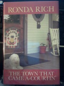 The Town That Came A-courtin' (Center Point Premier Romance (Large Print))