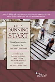 Get a Running Start: Your Comprehensive Guide to the First Year Curriculum (Career Guides)