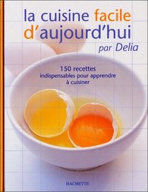 Cuisine Facile D'Aujord'Hui (French Edition)