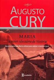 Maria, A Maior Educadora da Histria (Em Portuguese do Brasil)