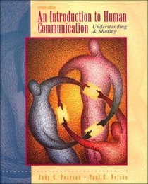 An Introduction to Human Communication: Understanding and Sharing