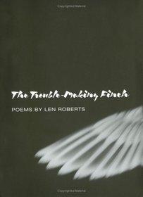 The Trouble-Making Finch: Poems (Illinois Poetry Series)