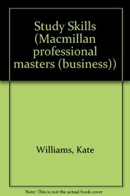 Study Skills (Macmillan Professional Masters (Business))