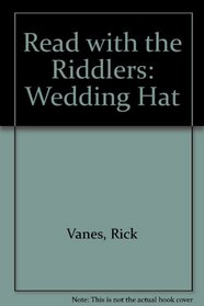 Read with The Riddlers: The Wedding Hat (Read with The Riddlers)