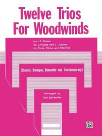 Twelve Trios for Woodwinds