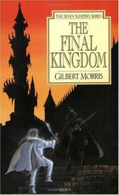 The Final Kingdom (The Seven Sleepers , No 10)