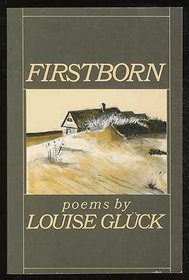 Firstborn (American Poetry Series)