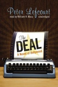 The Deal: A Novel of Hollywood