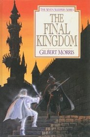 The Final Kingdom (Seven Sleepers 10)