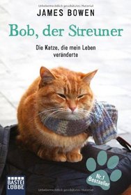 Bob, Der Streuner (German Edition)