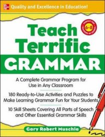 Teach Terrific Grammar, Grades 6-8 (McGraw-Hill Teacher Resources)