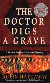 The Doctor Digs a Grave (Dr. Fenimore, Bk 1)