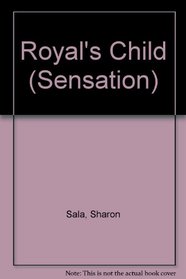 Royal's Child (Thorndike Large Print Silhouette Series)