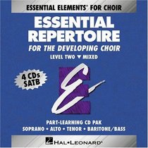 Essential Repertoire for the Developing Choir (Level Two: Mixed) Part-Learning CD-Pak (Soprano, Alto, Tenor, Baritone/Bass)