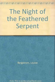 The Night of the Feathered Serpent