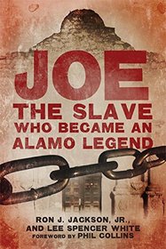 Joe, the Slave Who Became an Alamo Legend