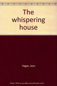 The Whispering House