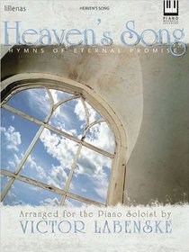 Heaven's Song: Hymns of Eternal Promise (Lillenas Publications)