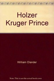 Holzer, Kruger, Prince: 28 November 1984-20 January 1985, Knight Gallery