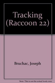 Tracking (Raccoon 22)