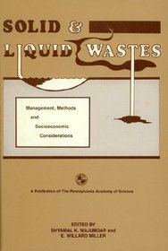 Solid and Liquid Wastes: Management, Methods and Socioeconomic Considerations
