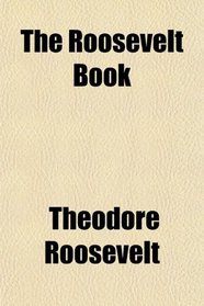 The Roosevelt Book