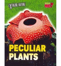 Peculiar Plants (Read Me!)