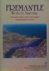 Fremantle Western Australia: Colour Guide Book with Map