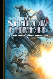 The Adventures of Basil and Moebius Volume 2: The Shadow Gambit (Adventures of Basil and Moebius Hc)