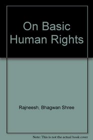On Basic Human Rights