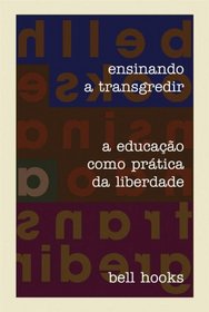 Ensinando a Transgredir (Em Portuguese do Brasil)