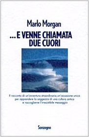 E Venne Chiamata Due Cuori (Italian Edition)