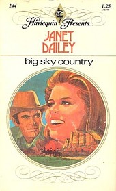 Big Sky Country (Harlequin Presents, No 244)