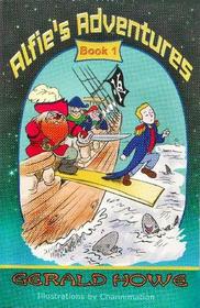 Alfie's Adventures - Book 1
