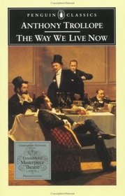 Way We Live Now, The (TV tie-in) (Penguin Classics)
