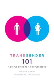 Transgender 101: A Simple Guide to a Complex Issue