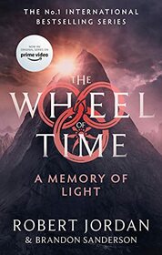A Memory Of Light: Book 14 of the Wheel of Time (soon to be a major TV series)