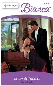 El Conde Frances: (The French Count) (Harlequin Bianca (Spanish)) (Spanish Edition)