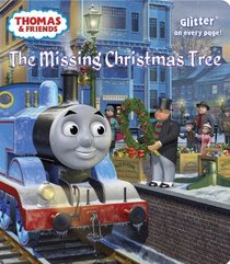 The Missing Christmas Tree (Thomas & Friends) (Glitter Board Book)
